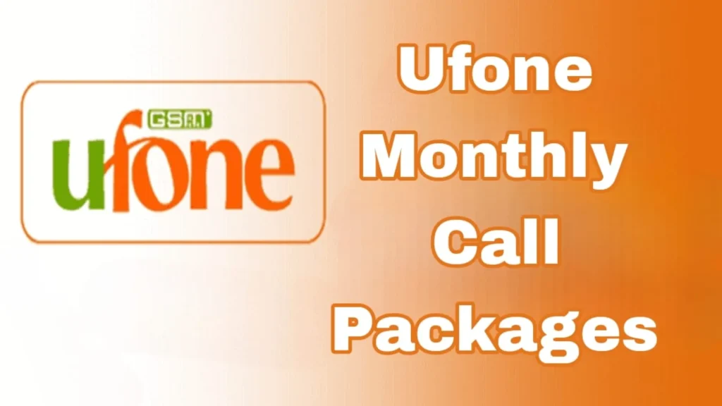 Ufone Monthly Call Packages