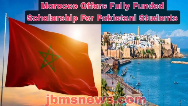 Morocco Offers Fully Funded Scholarships